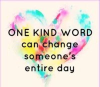 One-kind-word-can-change-someones-entire-day..jpg