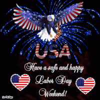 314910-Have-A-Happy-And-Safe-Labor-Day-Weekend.gif