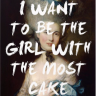 GirlWithTheMostCake